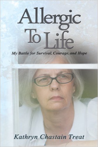 Allergic To Life by Kathryn C. Treat