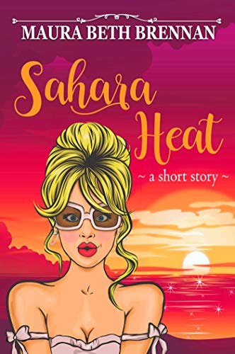 Sahara Heat by Maura Beth Brennan